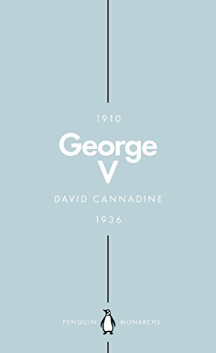 Book George V (Penguin Monarchs): The Unexpected King free