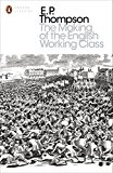 Book Modern Classics Making of the English Working Class (Penguin Modern Classics) free