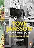 Book Tove Jansson: Work and Love (PENGUIN) free