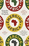 Book Emerging Africa: How the Global Economy's 'Last Frontier' Can Prosper and Matter free