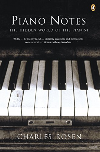 Book Piano Notes: The Hidden World of the Pianist free