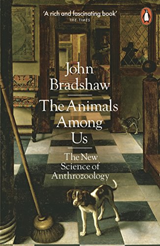 Book The Animals Among Us: The New Science of Anthrozoology free