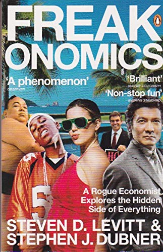 Book Freakonomics: A Rogue Economist Explores the Hidden Side of Everything free