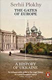 Book The Gates of Europe: A History of Ukraine free