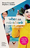 Book When to Rob a Bank: A Rogue Economist's Guide to the World free