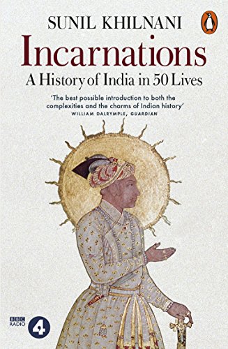 Book Incarnations: A History of India in 50 Lives free