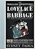 Book The Thrilling Adventures of Lovelace and Babbage: The (Mostly) True Story of the First Computer free