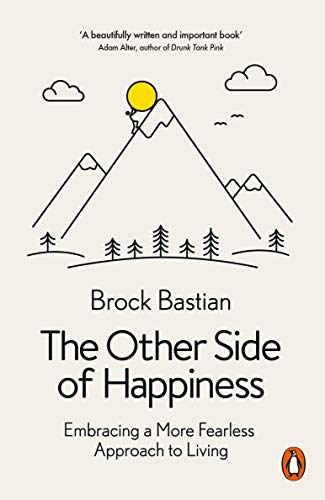 Book The Other Side of Happiness: Embracing a More Fearless Approach to Living free