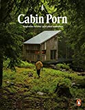 Book Cabin Porn: Inspiration for Your Quiet Place Somewhere (Paperback) /anglais (PENGUIN) free