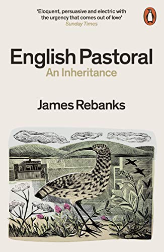 Book English Pastoral: An Inheritance - The Sunday Times bestseller from the author of The Shepherd's Life free