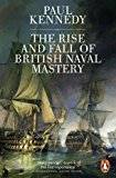 Book The Rise and Fall of British Naval Mastery free