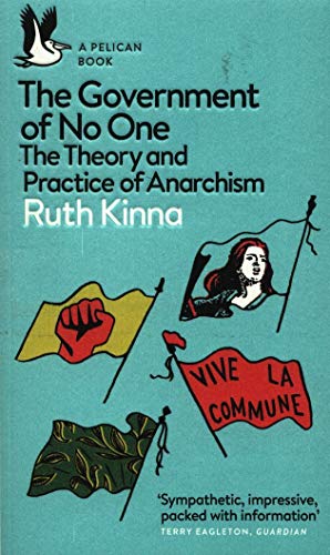 Book The Government of No One: The Theory and Practice of Anarchism (Pelican Books) free