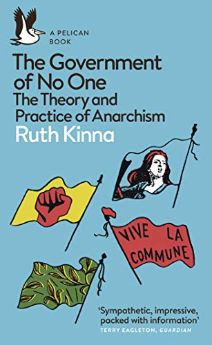 Book The Government of No One: The Theory and Practice of Anarchism (Pelican Books Book 32) free