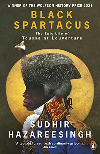 Book Black Spartacus: The Epic Life of Toussaint Louverture free
