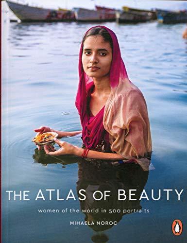 Book The Atlas of Beauty: Women of the World in 500 Portraits free