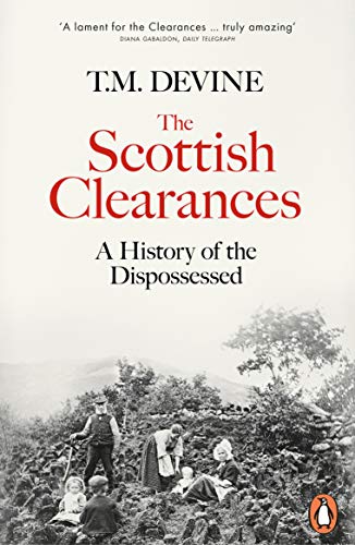 Book The Scottish Clearances: A History of the Dispossessed, 1600-1900 free