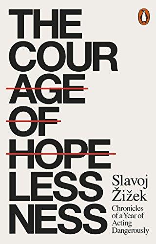 Book The Courage of Hopelessness: Chronicles of a Year of Acting Dangerously free