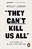 Book They Can't Kill Us All: The Story of Black Lives Matter free