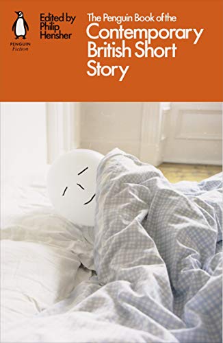 Book The Penguin Book of the Contemporary British Short Story free