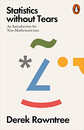 Book Statistics without Tears: An Introduction for Non-Mathematicians Rowntree, Derek free
