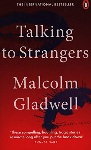 Book Talking to Strangers: What We Should Know about the People We Don’t Know free