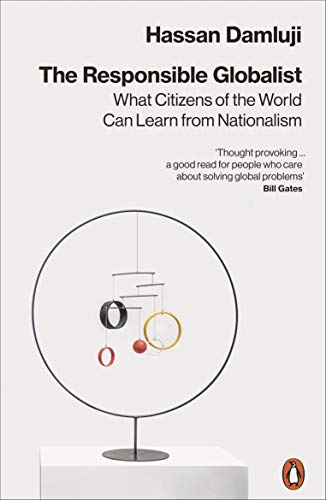 Book The Responsible Globalist: What Citizens of the World Can Learn from Nationalism free