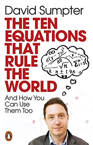 Book The Ten Equations that Rule the World: And How You Can Use Them Too free