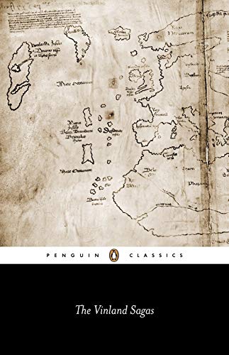 Book The Vinland Sagas: The Icelandic Sagas about the First Documented Voyages Across the North Atlantic (Penguin Classics) free