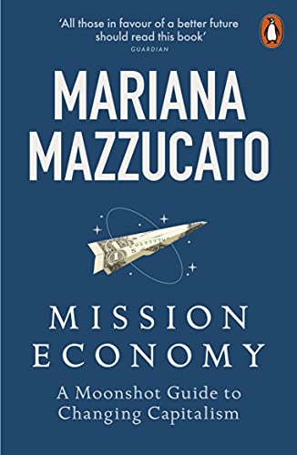 Book Mission Economy: A Moonshot Guide to Changing Capitalism free