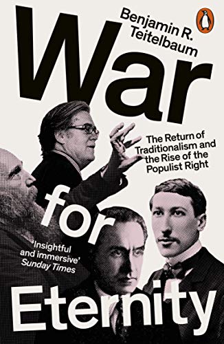 Book War for Eternity: The Return of Traditionalism and the Rise of the Populist Right free