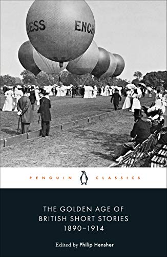 Book The Golden Age of British Short Stories 1890-1914 free
