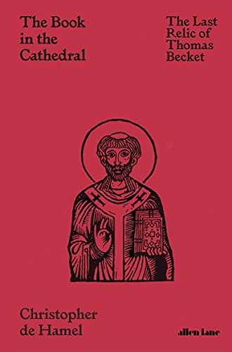 Book The Book in the Cathedral: The Last Relic of Thomas Becket free