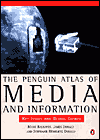 Book The Penguin Atlas of Media and Information: Key Issues and Global Trends (Penguin Reference) free