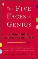 Book The Five Faces of Genius: Creative Thinking Styles to Succeed at Work free