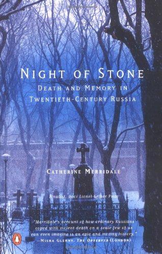 Book Night of Stone: Death and Memory in Twentieth-Century Russia free