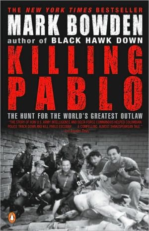 Book Killing Pablo: The Hunt for the World's Greatest Outlaw free