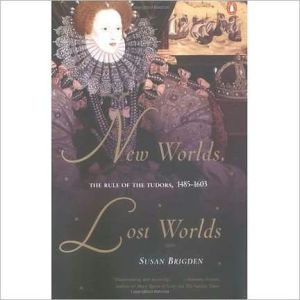 Book New Worlds, Lost Worlds: The Rule of the Tudors, 1485-1603 free