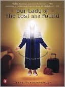 Book Our Lady of the Lost and Found: A Novel of Mary, Faith, and Friendship free
