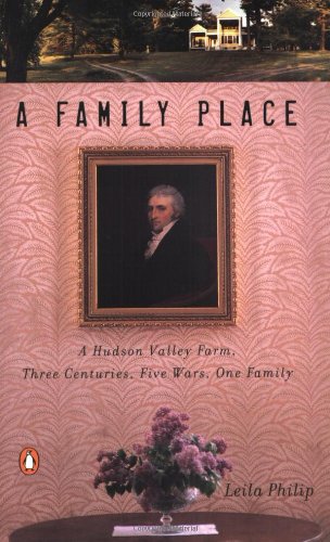 Book A Family Place: A Hudson Valley Farm, Three Centuries, Five Wars, One Family free