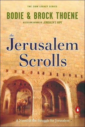 Book The Jerusalem Scrolls: A Novel of the Struggle for Jerusalem (The Zion Legacy) free