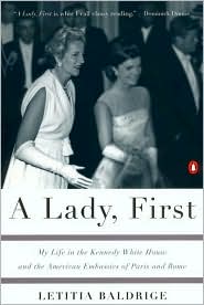 Book A Lady, First: My Life In The Kennedy White House And The American Embassies Of Paris And Rome free