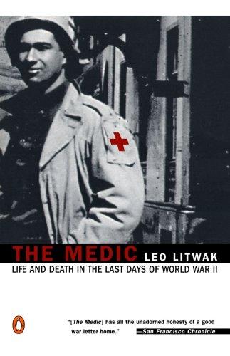 Book The Medic: Life and Death in the Last Days of World War II free