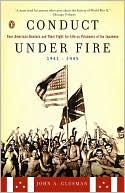 Book Conduct Under Fire: Four American Doctors and Their Fight for Life as Prisoners of the Japanese, 1941-1945 free