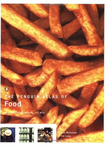 Book The Penguin Atlas of Food: Who Eats What, Where, and Why free