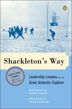 Book Shackleton's Way: Leadership Lessons from the Great Antarctic Explorer free Book Shackleton's Way: Leadership Lessons from the Great Antarctic Explorer free