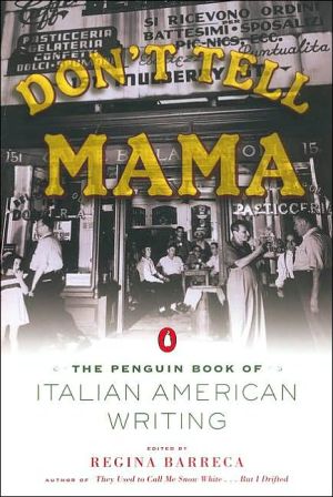 Book Don't Tell Mama!: The Penguin Book of Italian American Writing free