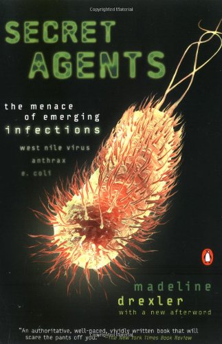 Book Secret Agents: The Menace of Emerging Infections free Book Secret Agents: The Menace of Emerging Infections free