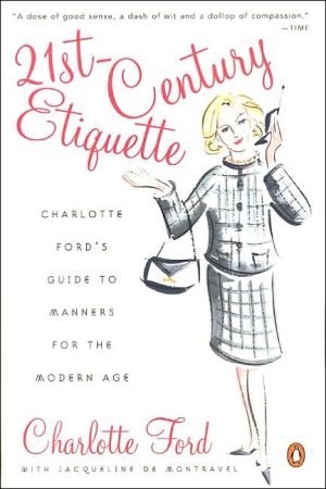 Book 21st-Century Etiquette: Charlotte Ford's Guide to Manners for the Modern Age free