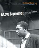 Book A Love Supreme: The Story of John Coltrane's Signature Album free