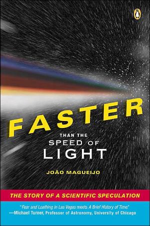 Book Faster Than the Speed of Light: The Story of a Scientific Speculation free Book Faster Than the Speed of Light: The Story of a Scientific Speculation free